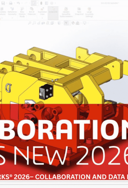 SolidWorks & Hexagon Reseller - SOPAN Infotech Pvt Ltd- What’s New in COLLABORATION AND DATA MANAGEMENT 2026