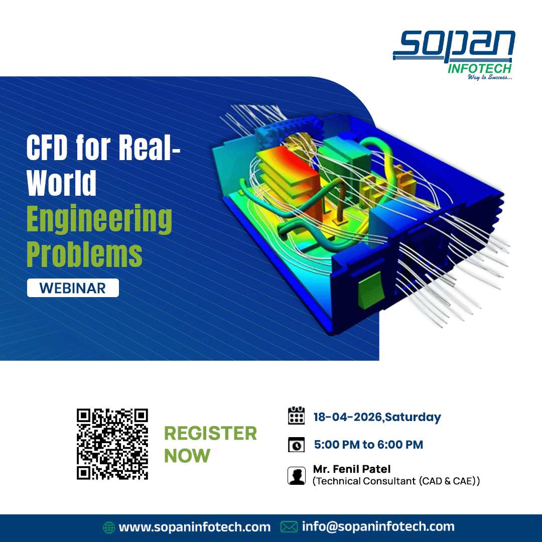 free-WebinarCFD-for-Real-World-Engineering-Problems-by-SOPAN-INFOTECH-SURAT