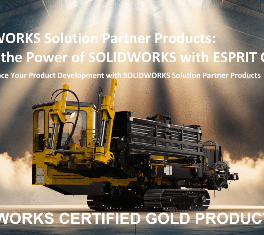 SOLIDWORKS Solution Partner Products Extend the Power of SOLIDWORKS with ESPRIT CAM