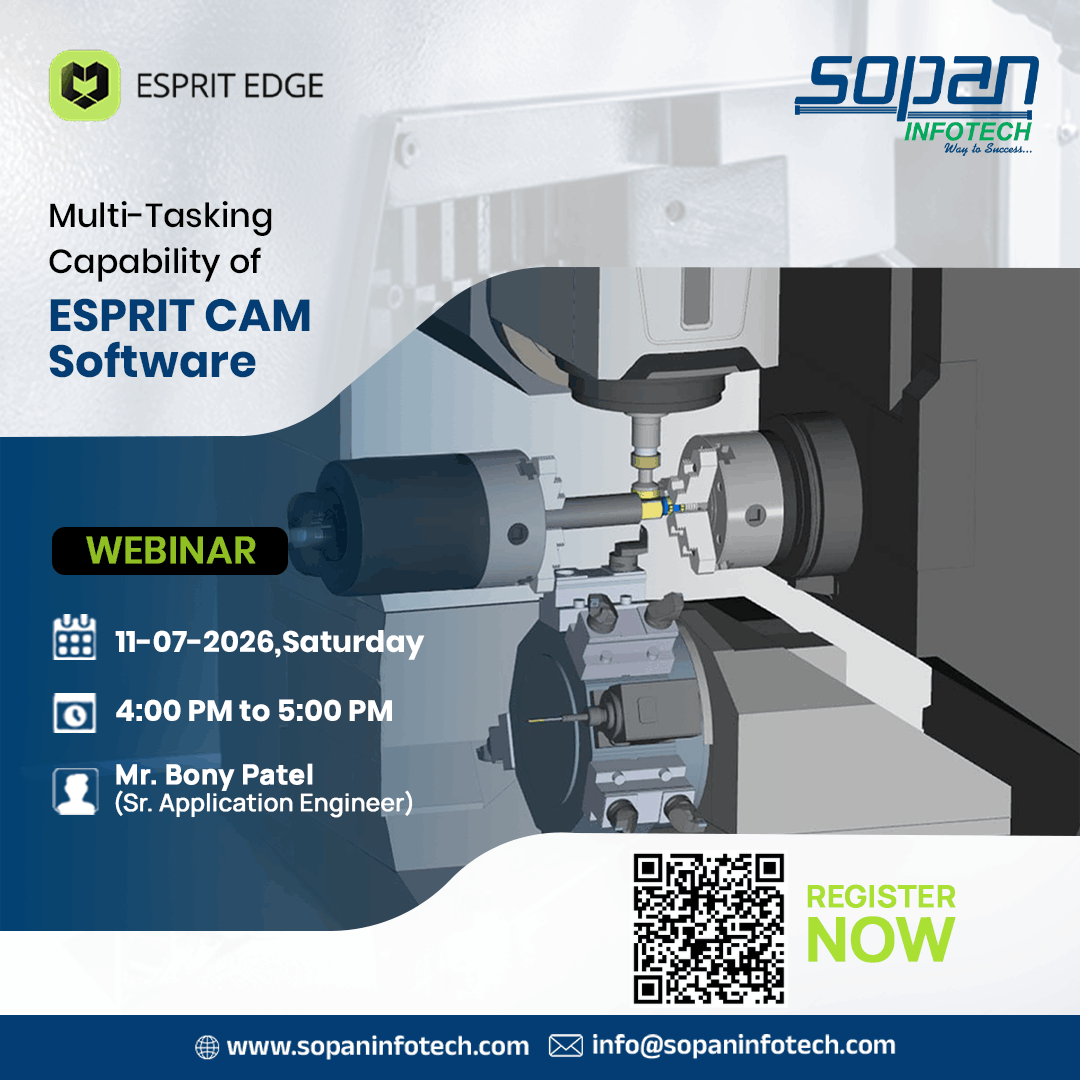 wb-free webinar Multi-Tasking Capability of ESPRIT CAM Software by sopan infotech,surat